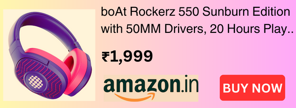 boAt Rockerz 550 Sunburn